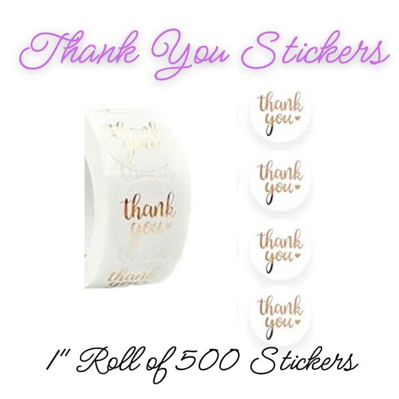 Other - Thank You Stickers ~ Qty 500 Stickers Size 1"